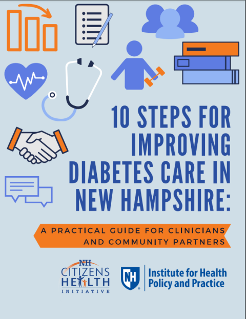 10 Steps for Improving Diabetes Care in New Hampshire: A Practical Guide for Clinicians and Community Partners