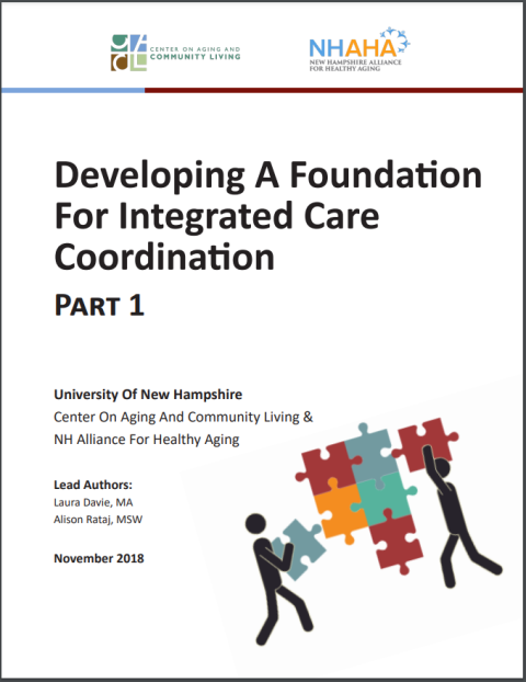 Developing a Foundation for Integrated Care Coordination: Part 1