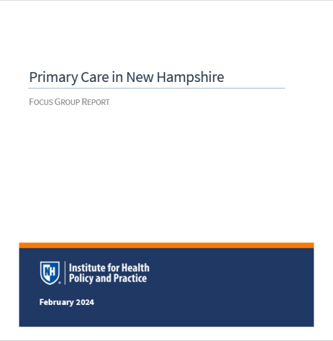 Primary Care in New Hampshire Focus Group Report